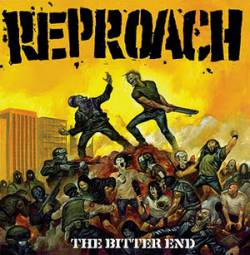 Reproach : The Bitter End